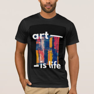 T-shirt l'art est la vie