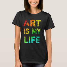 T-shirt L'art est ma vie