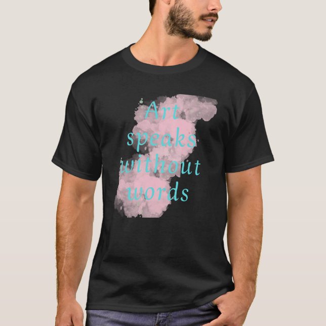 T-shirt L'art parle sans mots (Devant)