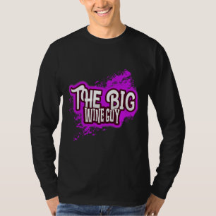 T-shirt L'article de collection Big Wine Guy
