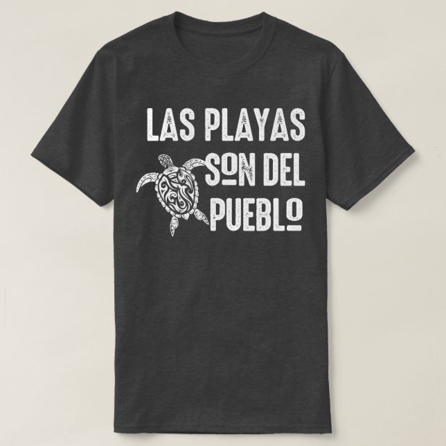 T-shirt Las Playas Son Del Pueblo Sauvez La Plage Puerto R (Design devant)