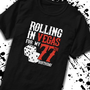 T-shirt Las Vegas 77th Birthday Party