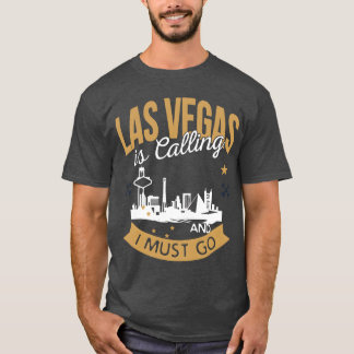 T-shirt las vegas appelle et je dois y aller accident impo