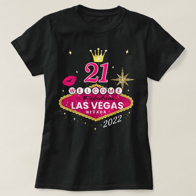 T-shirt Las Vegas Girls Trip Shirts 2022, Vegas 21ème Nais (Design devant)