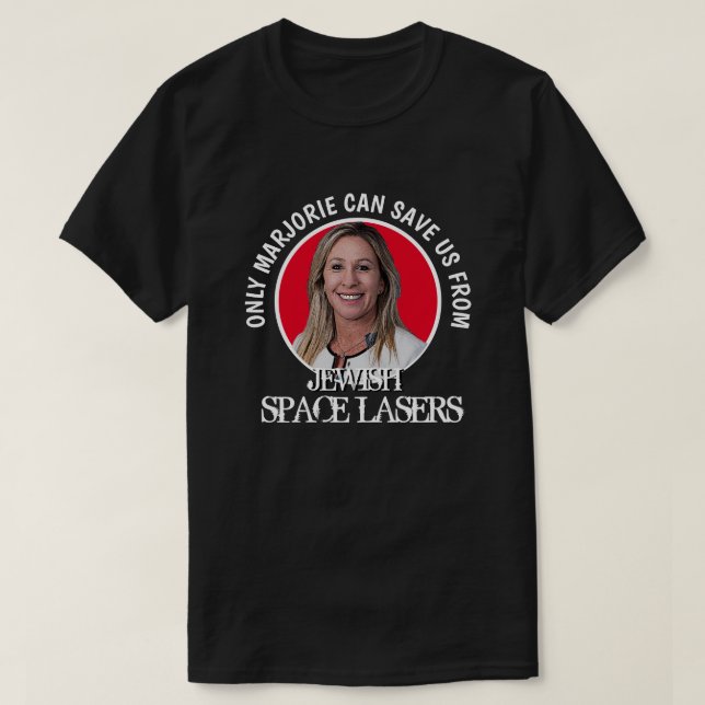 T-shirt Lasers spatiaux Marjorie Greene (Design devant)