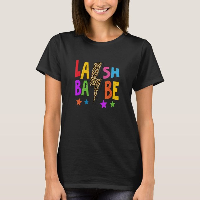 T-shirt Lash Babe Lash Tech Eyelash Technician Esthetician (Devant)