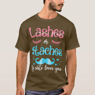 T-shirt Lashes Ou Staches Grande Soeur Vous Aime Genre Rév