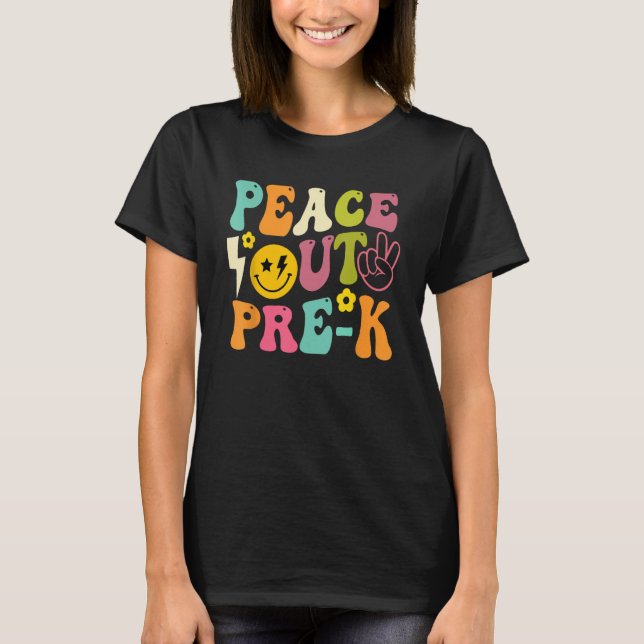 T-shirt Last Day Of School Peace Out PreSchool Pre K Teach (Devant)