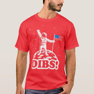 T-shirt L'astronaute Dibs on Moon America 