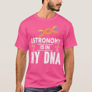 T-shirt L'astronomie est dans mon ADN Cadeau pour l'astrop