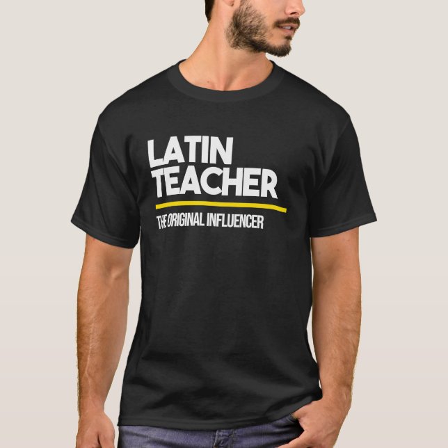 T-shirt Latin Teacher Original Influencer Middle High Scho (Devant)