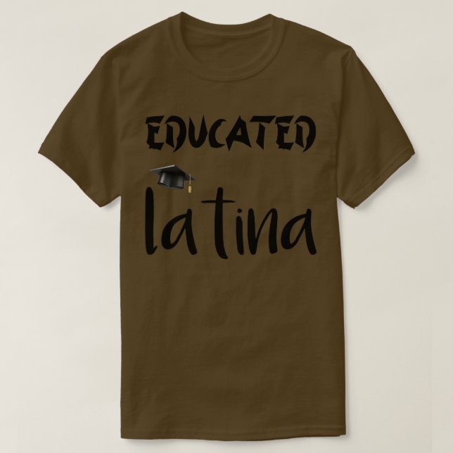 T-shirt Latina éduquée Latina PhdGraduation LatinaGraduat (Design devant)