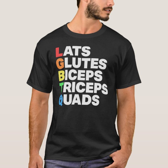 T-shirt Lats Glutes Bicepsriceps Quads Lgbtq friends (Devant)