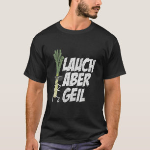 T-shirt Lauch Aber Geil Muscles Gym Bodybuilding