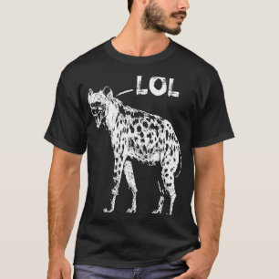 T-shirt Laughing Hyena LOL African Wildlife Hyaenas Safar