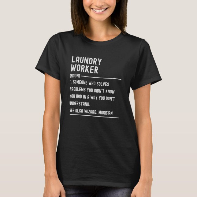 T-shirt Laundry Worker Definition Shirts Funny Job Title (Devant)