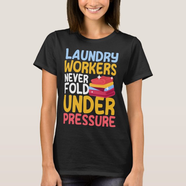 T-shirt Laundry Workers Saying Love Linen Folding (Devant)
