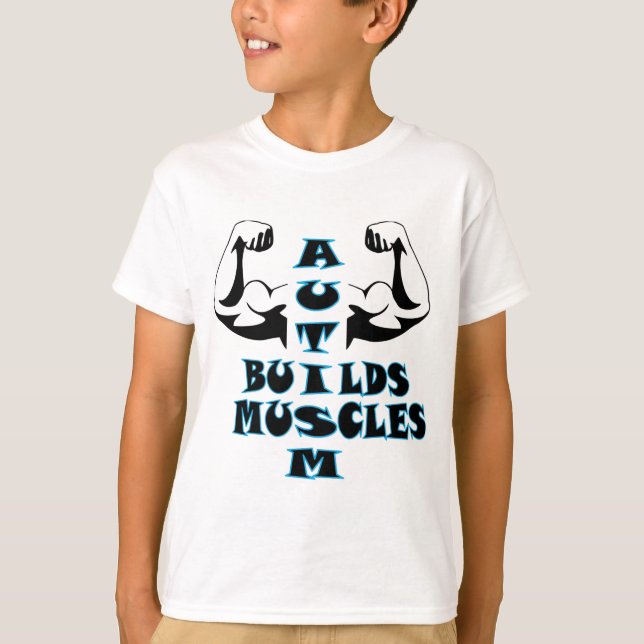 T-SHIRT L'AUTISME CONSTRUIT DES MUSCLES (Devant)
