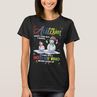 T-shirt L'Autisme De Snowman - Mère Qui N'Arrive Jamais