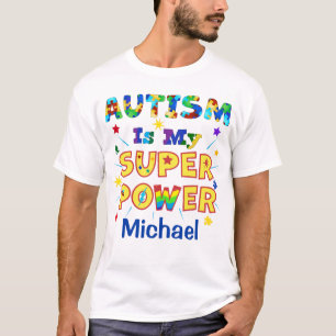 T-shirt L'autisme est ma super puissance