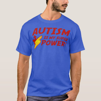 T-shirt L'autisme est ma super puissance 2