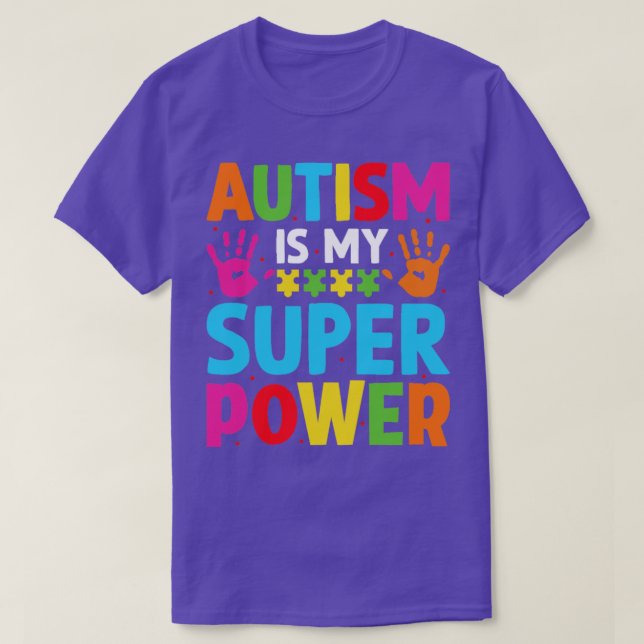 T-shirt L'autisme est ma super puissance s 1 (Design devant)
