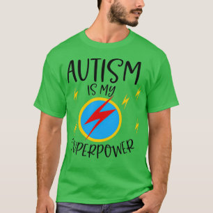 T-shirt L'autisme est ma superpuissance éclair boulon éner