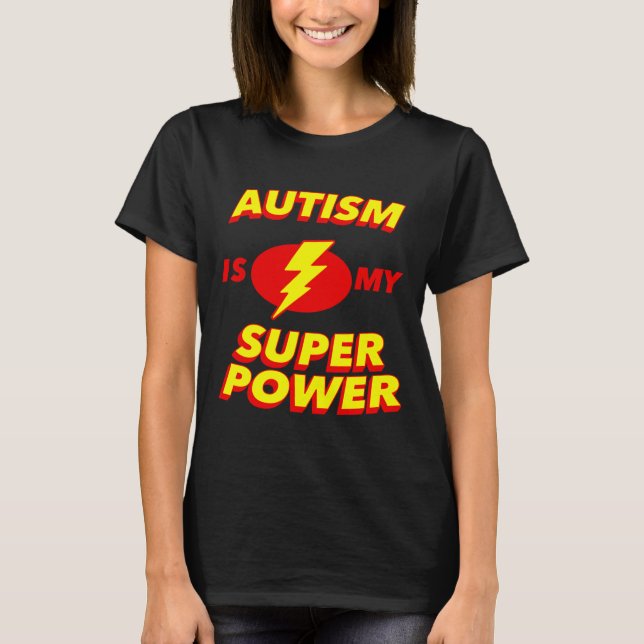 T-shirt L'autisme est mon super héros de sensibilisation a (Devant)
