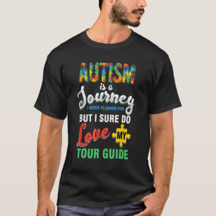 T-shirt L'autisme est un voyage que je n'ai jamais planifi