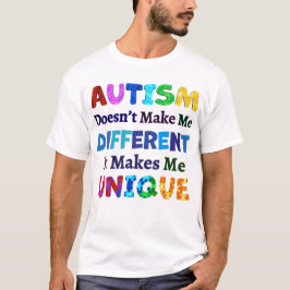 T-SHIRT L'AUTISME ME REND UNIQUE