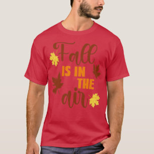 T-shirt L'Automne Est Dans L'Air Happy Automne Yall