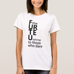 T-shirt L'avenir appartient à ceux qui osent