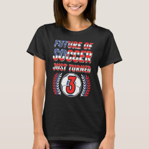 T-shirt L'Avenir Du Football Vient De Tourner 3 Anniversai