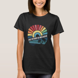 T-shirt L'avenir est inclusif Droits des homosexuels LGBT