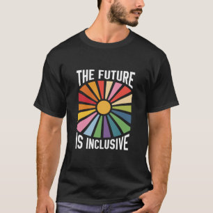 T-shirt L'avenir est inclusif Rainbow Pride droits trans