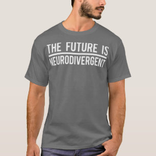 T-shirt L'avenir est neurodivergent
