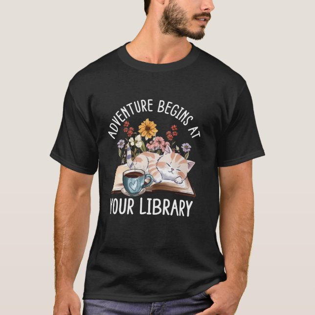 T-shirt L'aventure commence à votre bibliothèque Fleur de  (Devant)