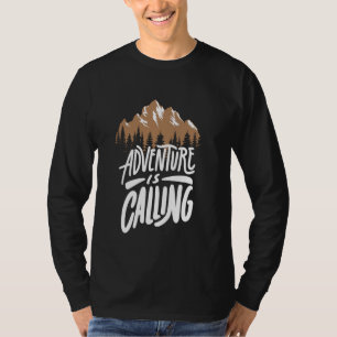 T-shirt L'Aventure Est Là, Mais Il En Est De Même Des Tueu