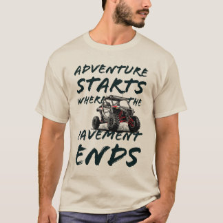 T-shirt L'aventure est l'endroit où le trottoir termine le