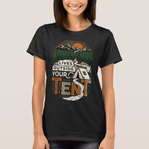 T-shirt L'aventure vit en dehors de votre camping en tente