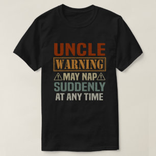 T-shirt L'avertissement à l'oncle peut faire siffler soud