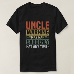 T-shirt L'avertissement à l'oncle peut faire siffler souda