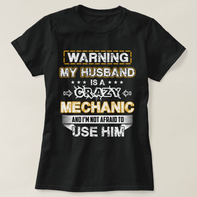 T-shirt L'avertissement de mon mari est un mécanicien fou (Design devant)
