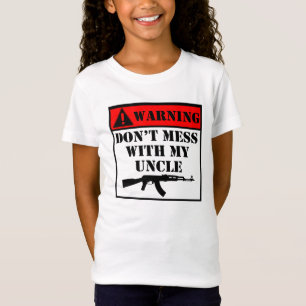 T-Shirt L'avertissement ne salissent pas avec mon oncle