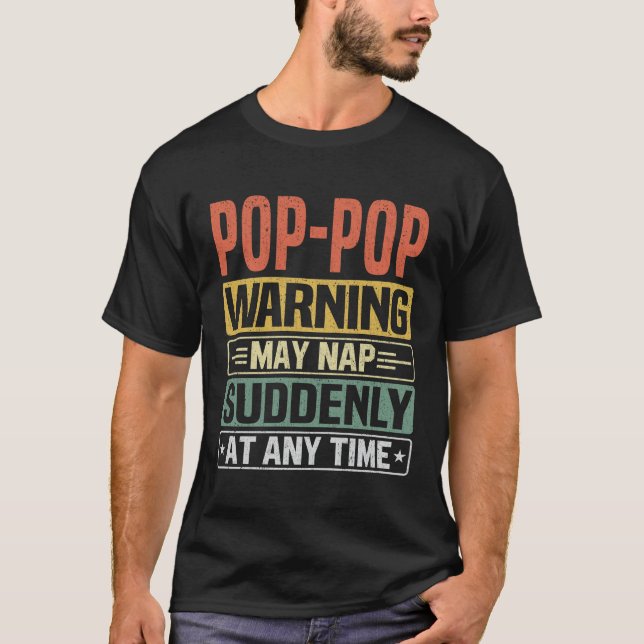 T-shirt L'avertissement Pop Pop peut sombrer soudainement  (Devant)
