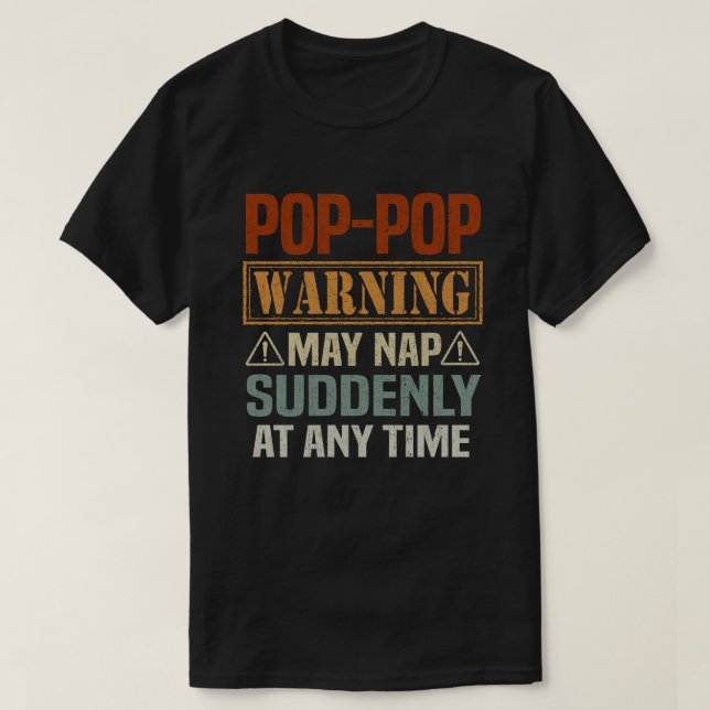 T-shirt L'avertissement PopPop peut faire la sieste soudai (Design devant)