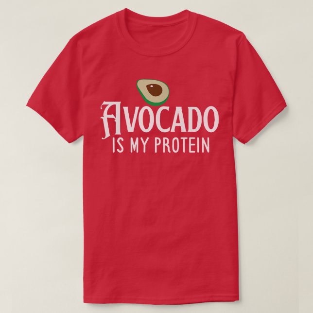 T-shirt L'avocat est ma protéine (Design devant)