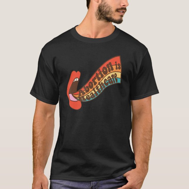 T-shirt L'avortement est des soins de santé Pro Choice Fém (Devant)