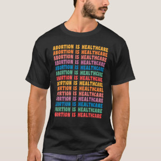 T-shirt L'avortement est un soin féministe rétro pro-choix