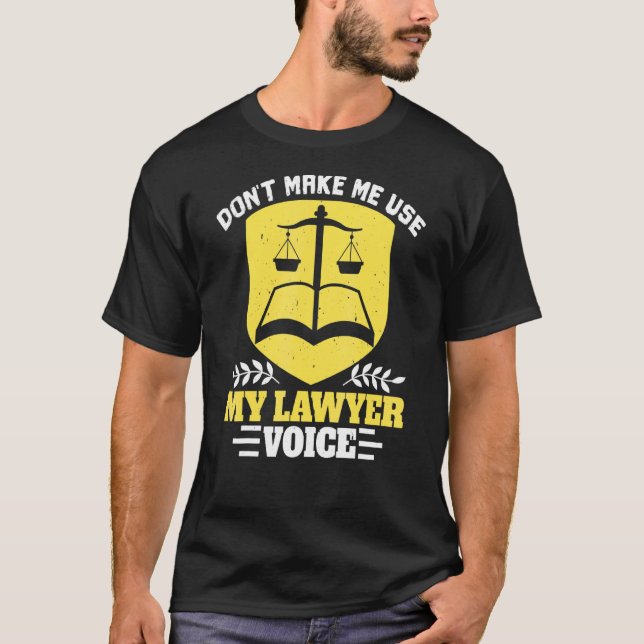 T-shirt Law School Ne Me Faites Pas Utiliser Mon Avocat Vo (Devant)